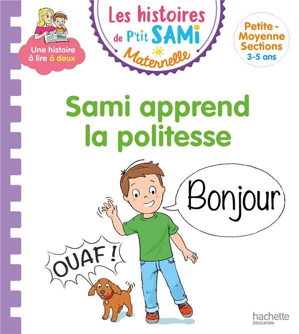 Emprunter Les histoires de P'tit Sami Maternelle : Sami apprend la politesse livre