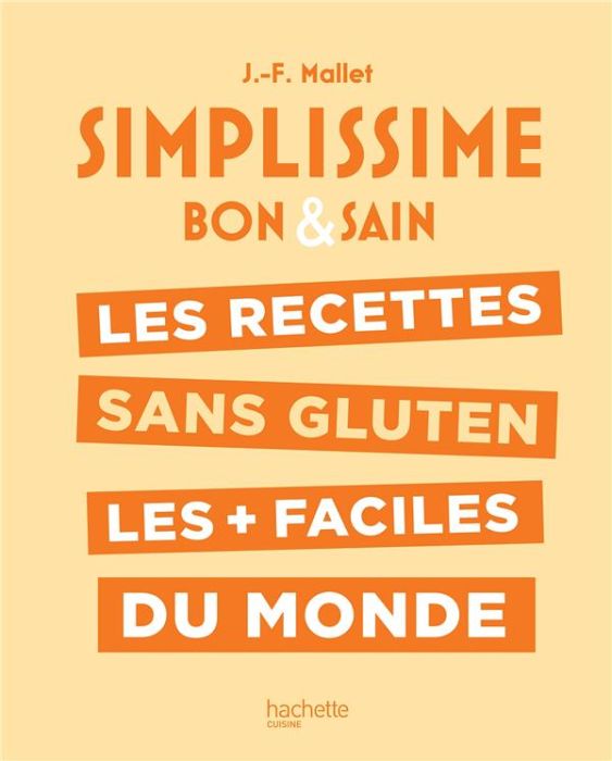 Emprunter Simplissime bon & sain. Les recettes sans gluten les + faciles du monde livre