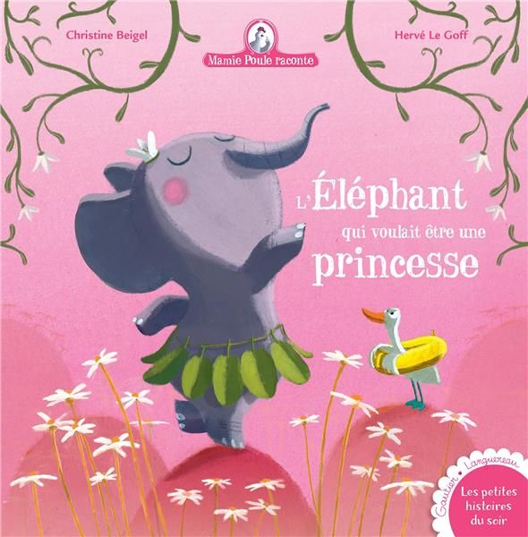 Emprunter Mamie poule raconte Tome 23 : L'éléphant qui voulait être une princesse livre