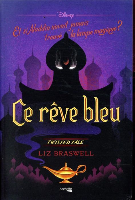 Emprunter Ce rêve bleu. Et si Aladdin n'avait jamais trouvé la lampe ? livre