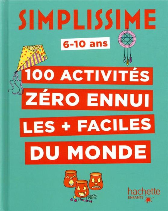 Emprunter 100 activités zéro ennui les + faciles du monde livre