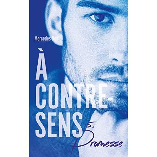 A Contre-Sens - Tome 2 - À contre-sens - Tome 2 - Nick - Mercedes