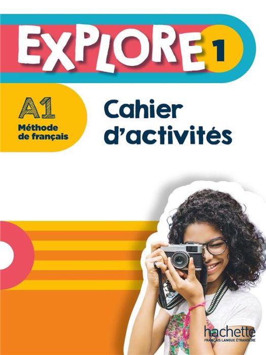 Emprunter Explore 1 A1. Cahier d'activités livre