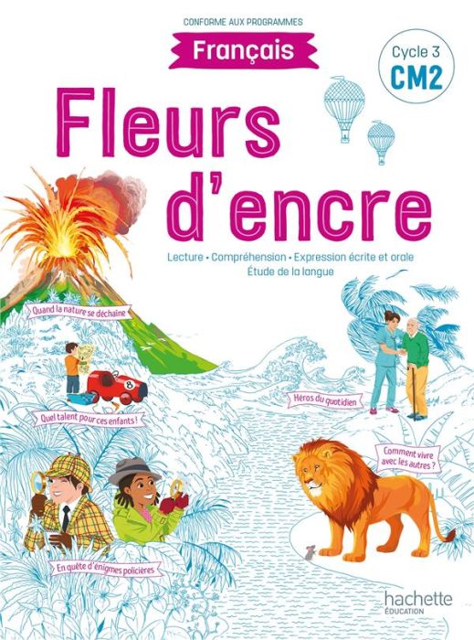 Emprunter Français CM2 Cycle 3 Fleurs d'encre. Edition 2021 livre