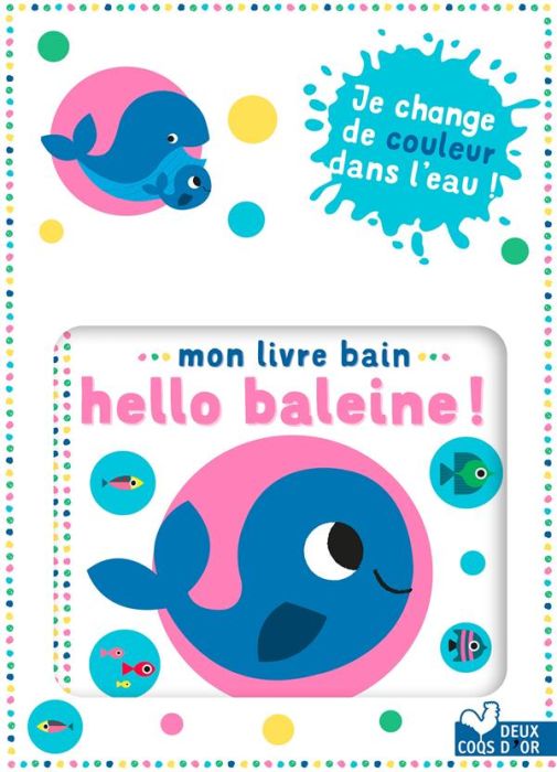 Emprunter Mon livre bain hello baleine ! livre