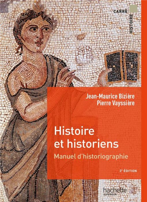 Emprunter Histoire et historiens. Manuel d'historiographie, 3e édition livre