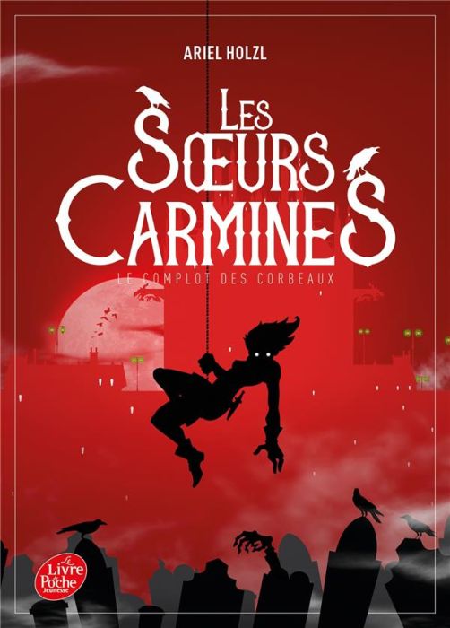 Emprunter Les soeurs Carmines Tome 1 : Le complot des corbeaux livre