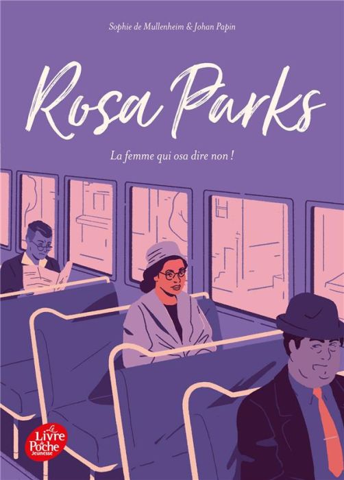 Emprunter Rosa Parks. La femme qui osa dire non ! livre