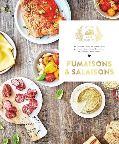 Emprunter Fumaisons et salaisons. 80 recettes faciles et gourmandes pour vous lancer dans l'aventure et élabor livre