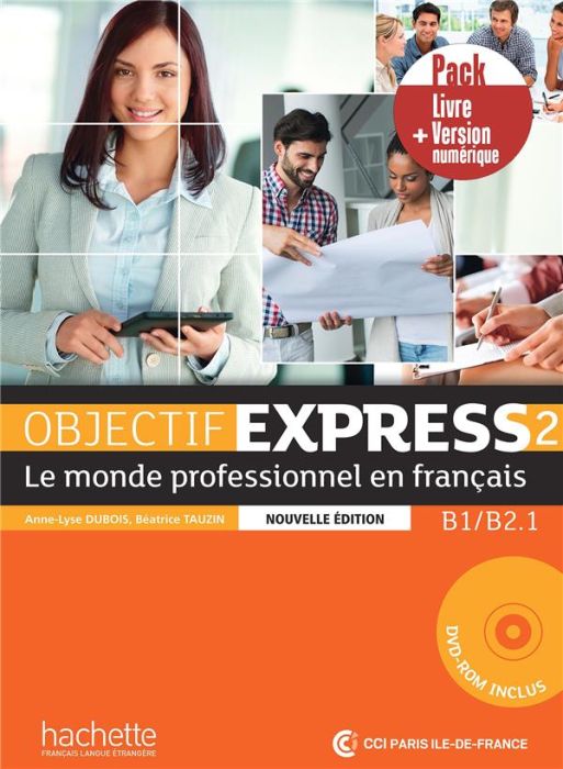 Emprunter Objectif Express 2 B1/B2.1. Le monde professionnel en français, pack livre + version numérique, Edit livre