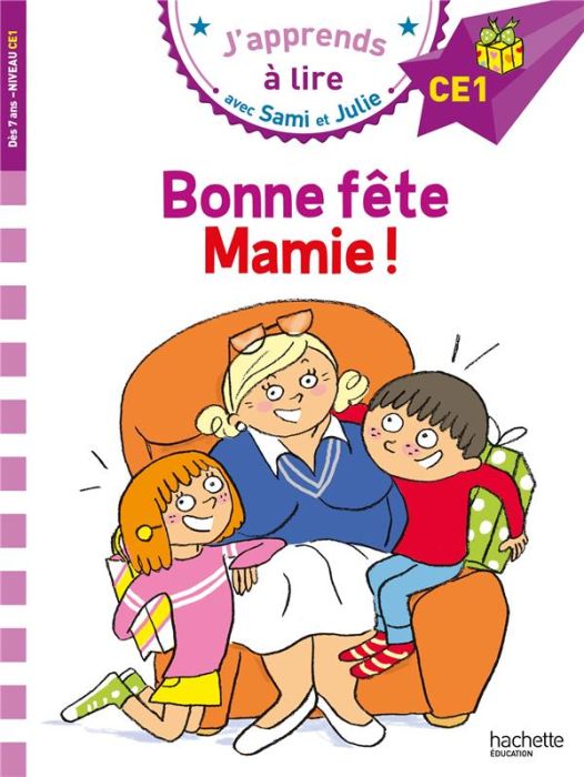 Emprunter J'apprends à lire avec Sami et Julie : Bonne fête Mamie ! Niveau CE1 livre