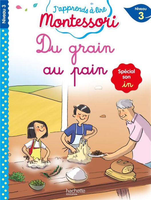 Emprunter Du grain au pain. Spécial son in, Niveau 3 livre