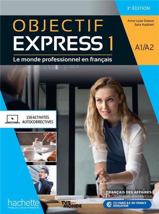 Emprunter Objectif Expess 1 A1/A2. Le monde professionnel en français, 3e édition livre