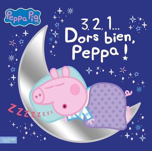 Emprunter Peppa Pig : 3, 2, 1... Dors bien, Peppa ! livre