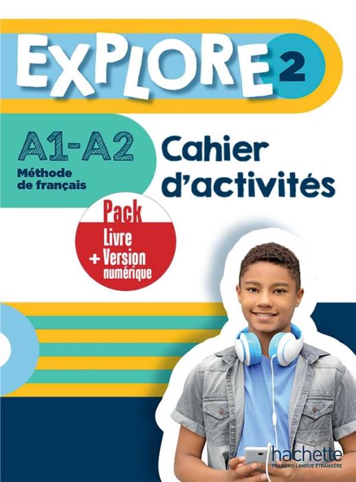 Emprunter Explore 2 A1-A2. Cahier d'activités + version numérique livre