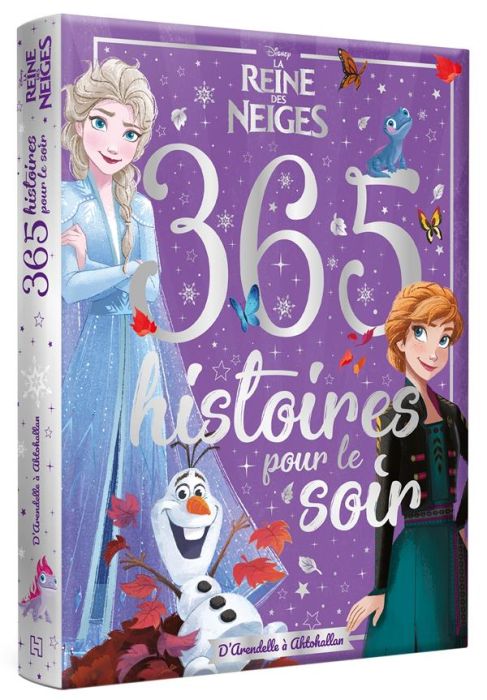 Emprunter 365 histoires pour le soir La Reine des Neiges. D'arendelle à Ahtohallan livre