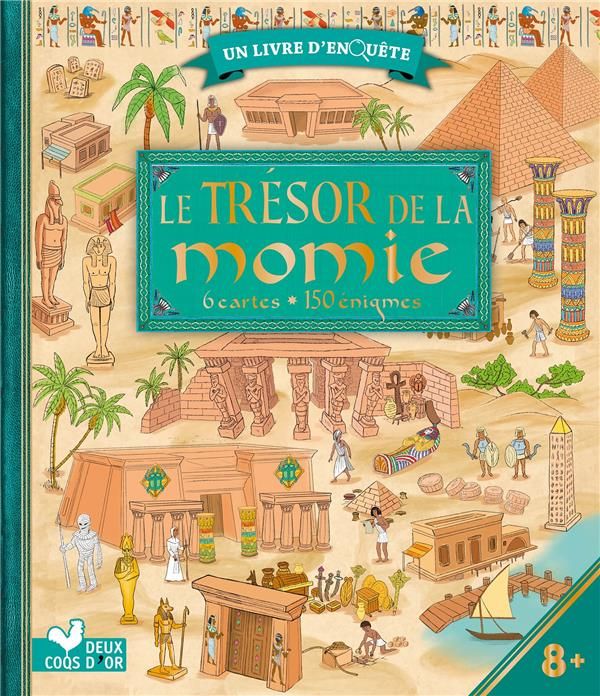 Emprunter Le Trésor de la momie. Avec 6 cartes, 150 énigmes livre