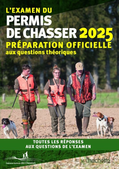 Emprunter L'examen du permis de chasser. Préparation officielle aux questions théoriques, Edition 2025 livre