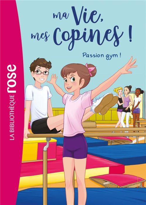 Emprunter Ma Vie, mes Copines ! Tome 24 : Passion gym ! livre