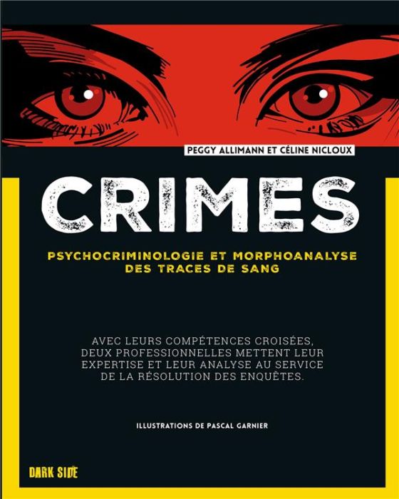 Emprunter Crimes. Psychocriminologie et morphoanalyse des traces de sang livre