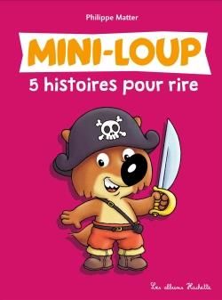 Emprunter Mini-Loup Tome 2 : 5 histoires pour rire : Mini-Loup et les pirates %3B Mini-Loup sur la banquise %3B Mi livre