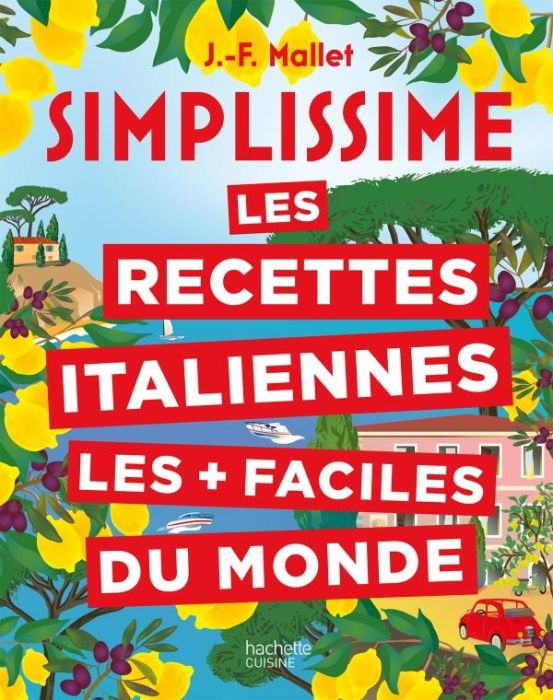 Emprunter Les recettes italiennes les + faciles du monde livre