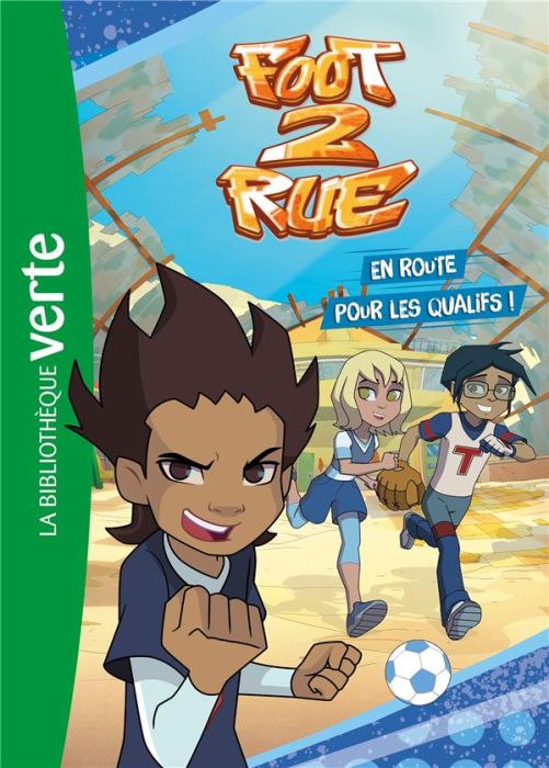 Emprunter Foot 2 Rue Tome 1 : En route pour les qualifs ! livre