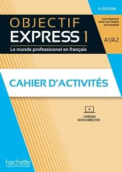 Emprunter Objectif Express 1 A1/A2. Cahier d'activités, 3e édition livre