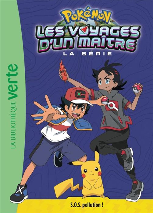 Emprunter Pokémon : Les voyages Tome 16 : S.O.S. pollution ! livre