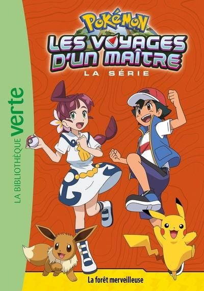 Emprunter Pokémon Les voyages d'un maître Tome 17 : La forêt merveilleuse livre