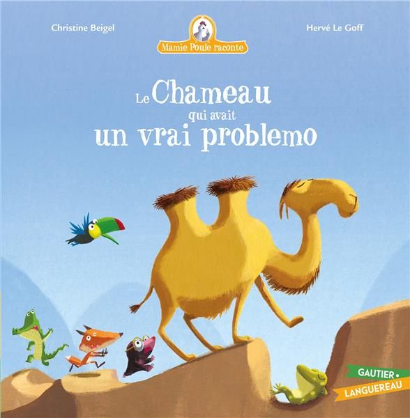 Emprunter Mamie poule raconte Tome 27 : Le chameau qui avait un vrai problemo livre