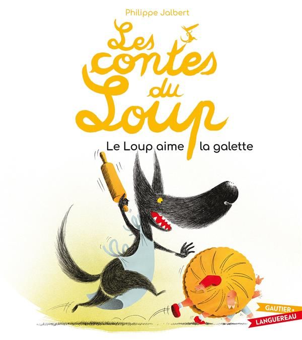 Emprunter Les contes du loup : Le Loup aime la galette livre