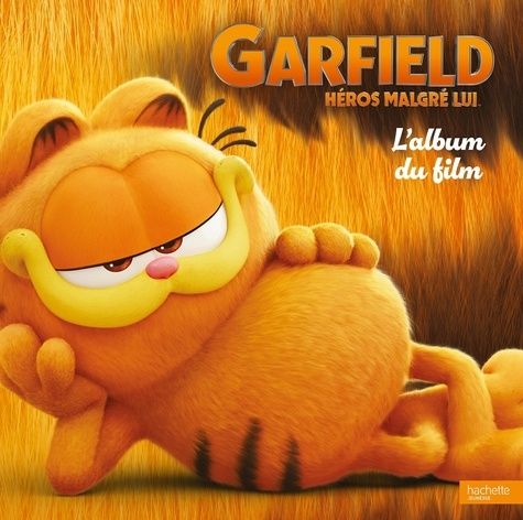 Emprunter Garfield. L'album du film livre