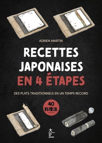 Emprunter Recettes japonaises en 4 étapes. Des plats traditionnels en un temps record livre