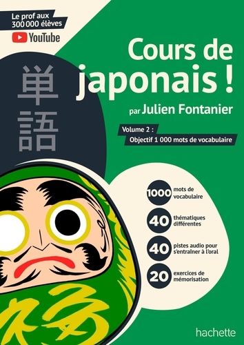 Emprunter Cours de japonais ! Tome 2, Objectif 1000 mots de vocabulaire livre