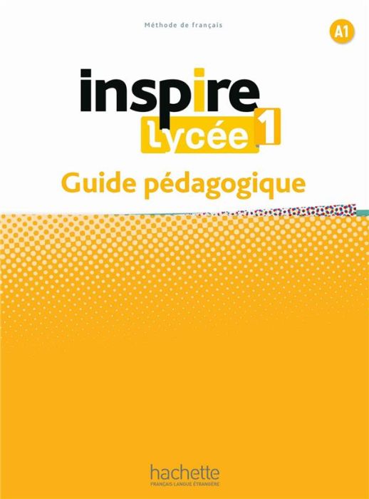 Emprunter Inspire Lycée 1 - Guide pédagogique (A1) livre