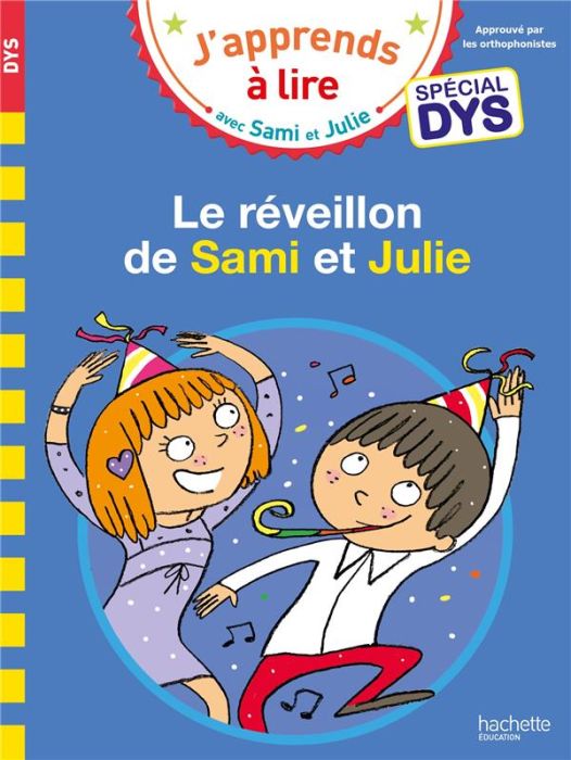 Emprunter J'apprends à lire avec Sami et Julie : Le réveillon de Sami et Julie [ADAPTE AUX DYS livre