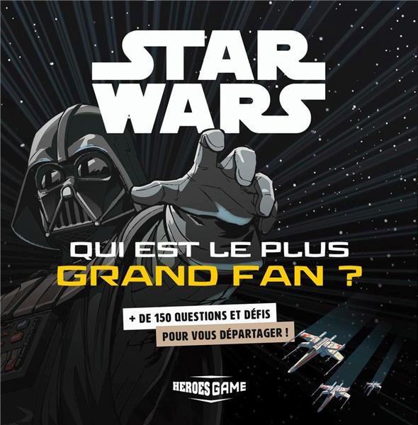 Emprunter STAR WARS - QUI EST LE PLUS GRAND FAN ? livre