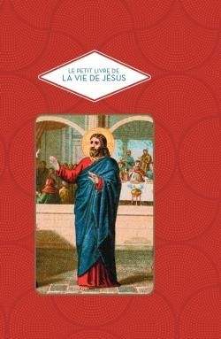 Emprunter Le petit livre de la vie de Jésus livre