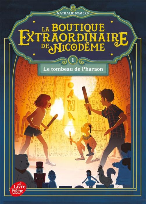 Emprunter LA BOUTIQUE EXTRAORDINAIRE DE NICODEME - TOME 1 - LE TOMBEAU DE PHARAON livre