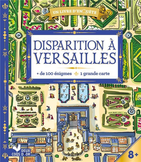 Emprunter Disparition à Versailles. Avec plus de 100 énigmes et 1 grande carte livre