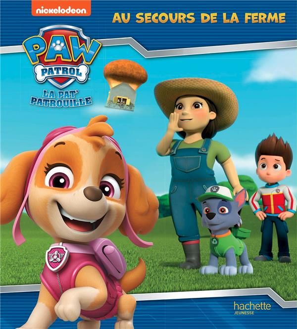 Emprunter Paw Patrol La Pat' Patrouille : Au secours de la ferme livre