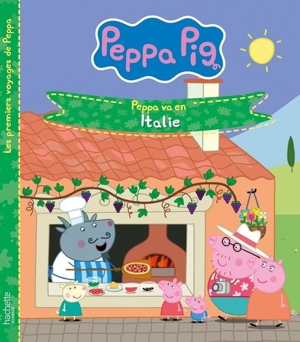 Emprunter Peppa Pig - Les premiers voyages de Peppa : Peppa va en Italie livre