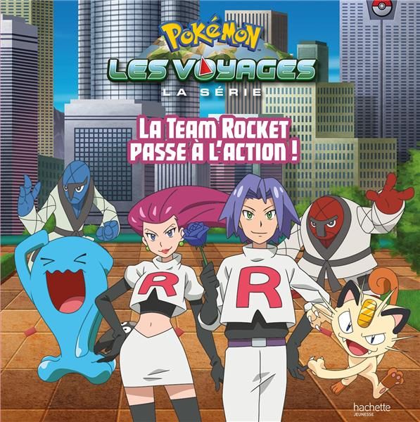 Emprunter Pokémon : Les voyages : La Team Rocket passe à l'action ! livre