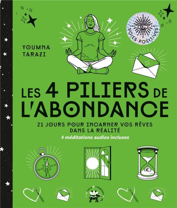 Emprunter Les 4 piliers de l'abondance. 21 jours pour incarner vos rêves dans la réalité livre