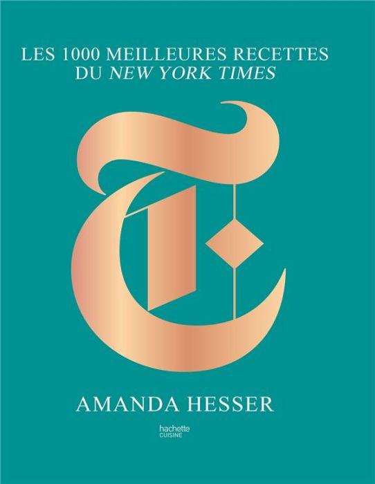 Emprunter Les 1000 meilleures recettes sélectionnées par le New York Times livre