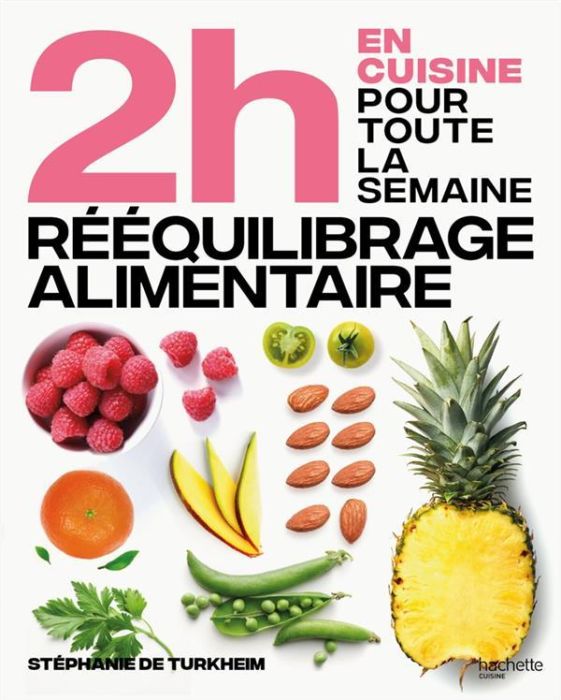 Emprunter En 2h je cuisine pour toute la semaine. Spécial rééquilibrage alimentaire. 80 repas faits maison san livre