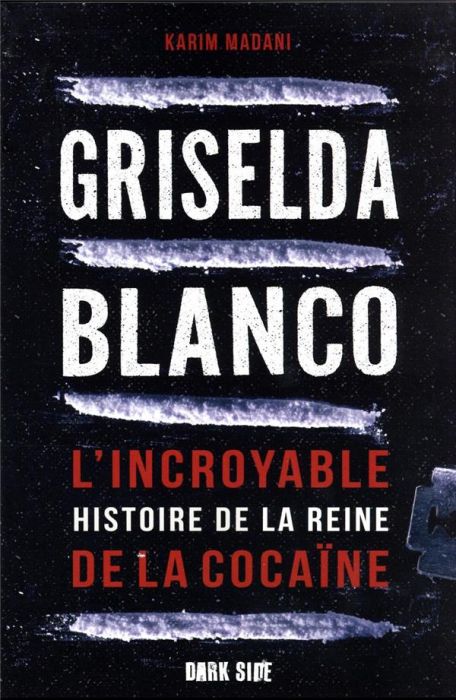 Emprunter Griselda Blanco. L'incroyable histoire de la reine de la cocaïne livre