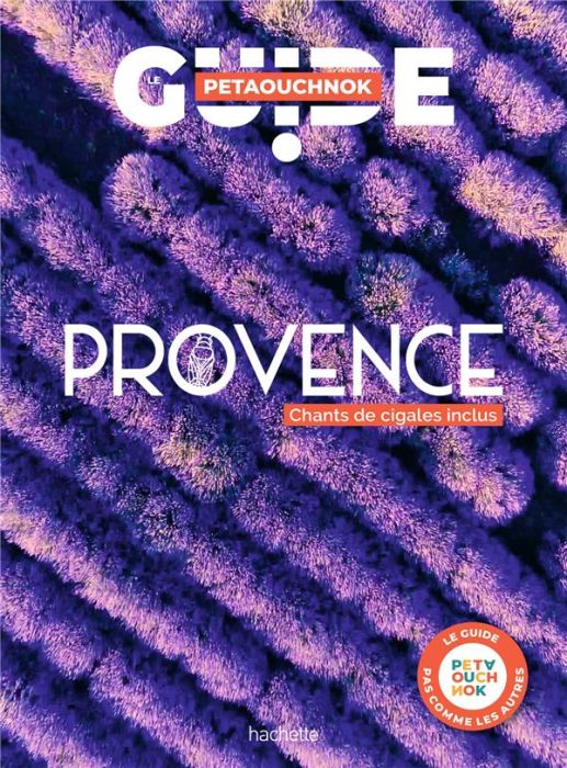 Emprunter Guide Petaouchnok Provence. Edition 2024 livre