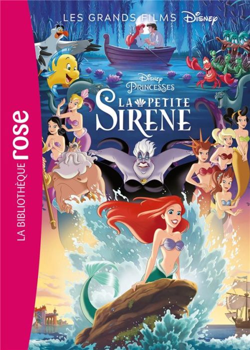 Emprunter Les grands films Disney Tome 4 : La petite sirène. Le roman du film livre